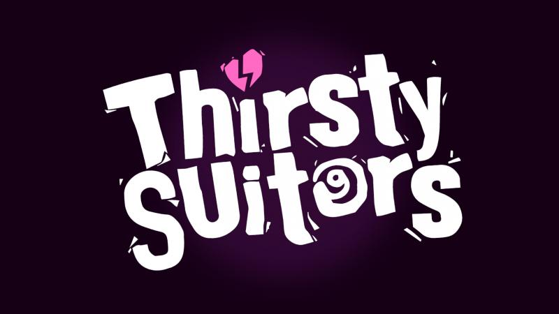 Thirsty Suitors