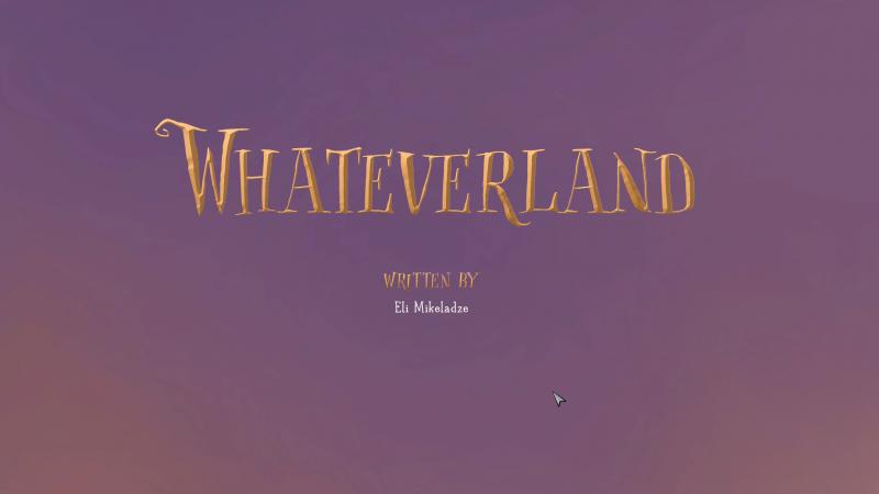 Whateverland